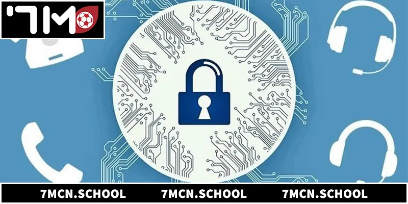 Khám phá chi tiết chính sách bảo mật 7mcn